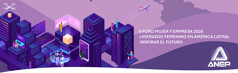 II FORO MUJER Y EMPRESA 2026 LIDERAZGO FEMENINO EN AMÉRICA LATINA: INSPIRAR EL FUTURO